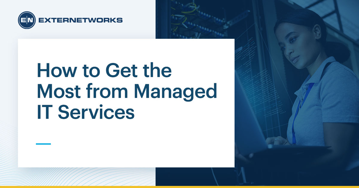 How to Get the Most from Managed IT Services