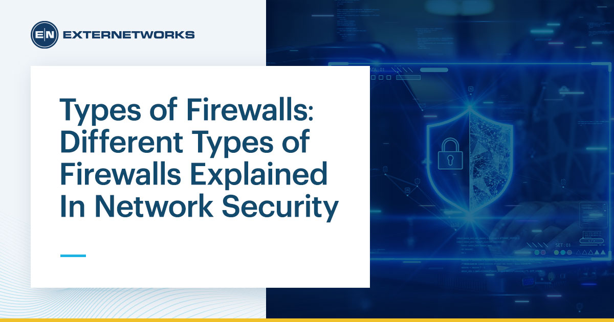 Types of Firewalls in Network Security