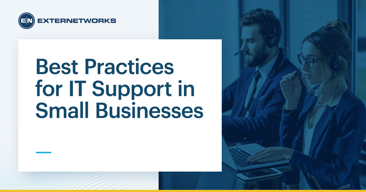 IT Support and Best Practices For Small businesses