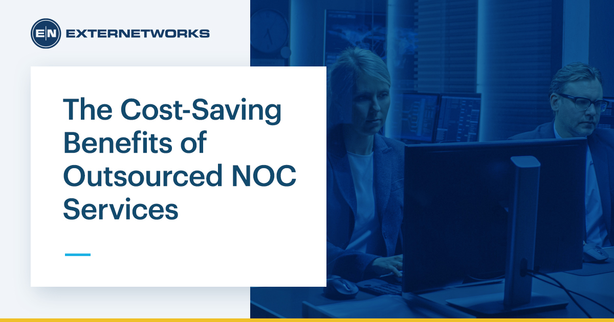 The Cost-Saving Benefits of Outsourced NOC Services