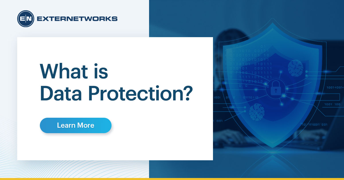 Data Protection Involves What is Data Protection?
