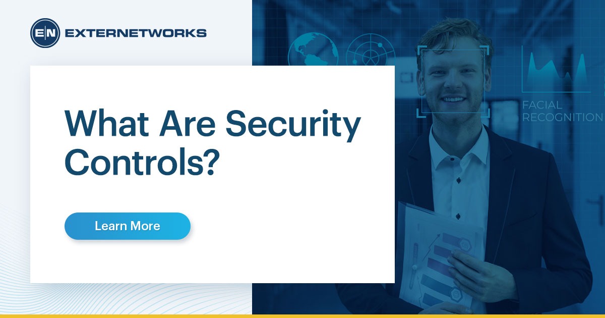 What Are Security Controls: Types and Importance